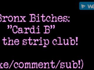 Bronx emastel: cardi b elama juures a stripp klubi!