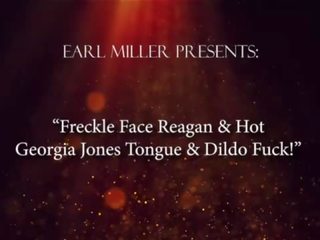 Freckle Face Reagan & groovy Georgia Jones Tongue & Dildo Fuck&excl;